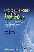 E-Book (epub) Model-Based Testing Essentials - Guide to the ISTQB Certified Model-Based Tester von Anne Kramer, Bruno Legeard