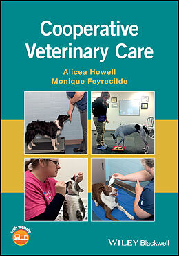 E-Book (pdf) Cooperative Veterinary Care von Alicea Howell, Monique Feyrecilde
