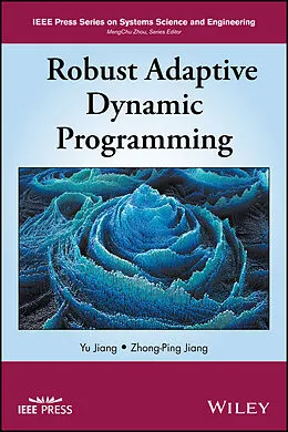 E-Book (pdf) Robust Adaptive Dynamic Programming von Yu Jiang, Zhong-Ping Jiang