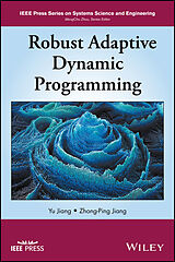 eBook (epub) Robust Adaptive Dynamic Programming de Yu Jiang, Zhong-Ping Jiang