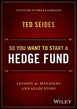 Fester Einband So You Want to Start a Hedge Fund von Ted Seides