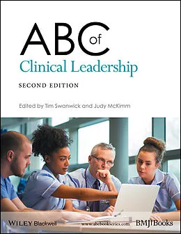 E-Book (pdf) ABC of Clinical Leadership von Tim Swanwick, Judy McKimm