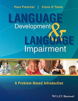 eBook (epub) Language Development and Language Impairment de Paul Fletcher, Ciara O'Toole