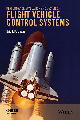 E-Book (pdf) Performance Evaluation and Design of Flight Vehicle Control Systems von Eric T. Falangas