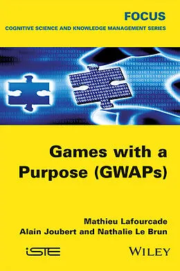 E-Book (epub) Games with a Purpose (GWAPS) von Mathieu Lafourcade, Alain Joubert, Nathalie Le Brun