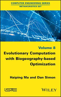 E-Book (epub) Evolutionary Computation with Biogeography-based Optimization von Haiping Ma, Dan Simon