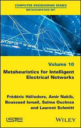 E-Book (pdf) Metaheuristics for Intelligent Electrical Networks von Frédéric Héliodore, Amir Nakib, Boussaad Ismail