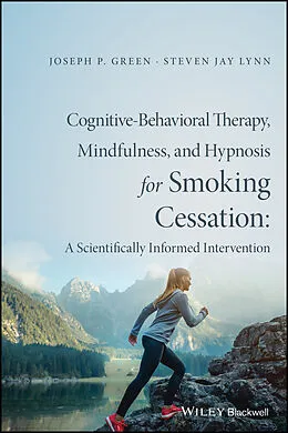 E-Book (epub) Cognitive-Behavioral Therapy, Mindfulness, and Hypnosis for Smoking Cessation von Joseph P. Green, Steven Jay Lynn