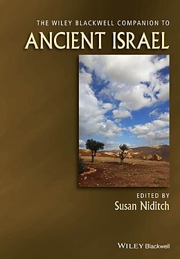 Kartonierter Einband The Wiley Blackwell Companion to Ancient Israel von Susan Niditch