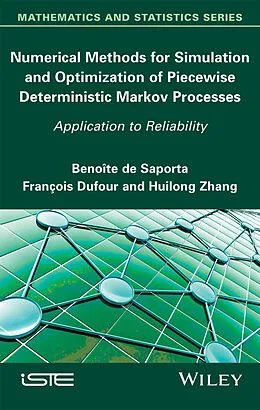 E-Book (pdf) Numerical Methods for Simulation and Optimization of Piecewise Deterministic Markov Processes von Benoîte de Saporta, François Dufour, Huilong Zhang