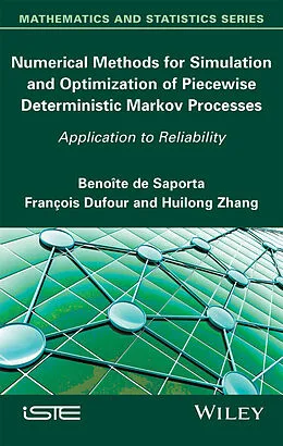 E-Book (epub) Numerical Methods for Simulation and Optimization of Piecewise Deterministic Markov Processes von Benoîte de Saporta, François Dufour, Huilong Zhang