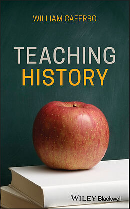 eBook (epub) Teaching History de William Caferro