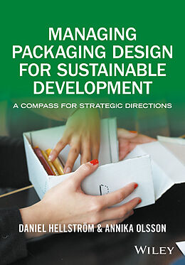 E-Book (pdf) Managing Packaging Design for Sustainable Development von Daniel Hellström, Annika Olsson