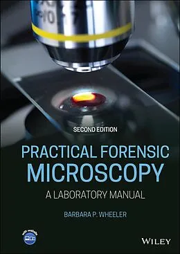 E-Book (epub) Practical Forensic Microscopy von Barbara P. Wheeler