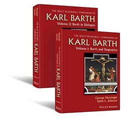 Fester Einband Wiley Blackwell Companion to Karl Barth von George Hunsinger, Keith L Johnson