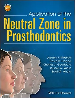 E-Book (epub) Application of the Neutral Zone in Prosthodontics von Joseph J. Massad, David R. Cagna, Charles J. Goodacre