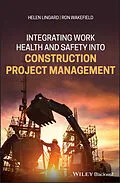 E-Book (epub) Integrating Work Health and Safety into Construction Project Management von Helen Lingard, Ron Wakefield