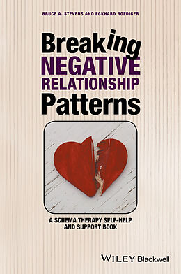 E-Book (pdf) Breaking Negative Relationship Patterns von Bruce A. Stevens, Eckhard Roediger