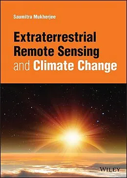 E-Book (epub) Extraterrestrial Remote Sensing and Climate Change von Saumitra Mukherjee
