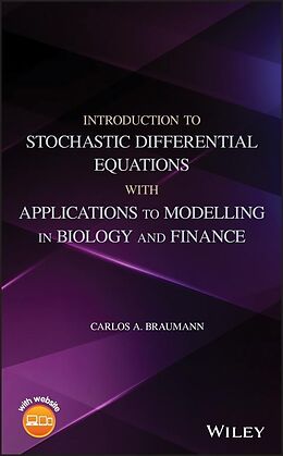 E-Book (pdf) Introduction to Stochastic Differential Equations with Applications to Modelling in Biology and Finance von Carlos A. Braumann