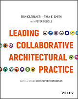 eBook (epub) Leading Collaborative Architectural Practice de Erin Carraher, Ryan E. Smith