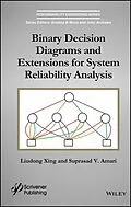 E-Book (pdf) Binary Decision Diagrams and Extensions for System Reliability Analysis von Liudong Xing, Suprasad V. Amari