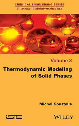 eBook (pdf) Thermodynamic Modeling of Solid Phases de Michel Soustelle