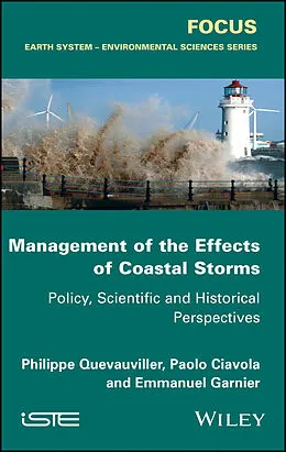 E-Book (epub) Management of the Effects of Coastal Storms von Philippe Quevauviller, Paolo Ciavola, Emmanuel Garnier