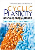 E-Book (pdf) Cyclic Plasticity of Engineering Materials von Guozheng Kang, Qianhua Kan