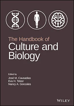 E-Book (epub) Handbook of Culture and Biology von Jose M. Causadias, Eva H. Telzer, Nancy A. Gonzales