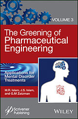 eBook (epub) Greening of Pharmaceutical Engineering, Applications for Mental Disorder Treatments de M. R. Islam, Jaan S. Islam, Gary M. Zatzman