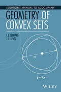 E-Book (epub) Solutions Manual to Accompany Geometry of Convex Sets von I. E. Leonard, J. E. Lewis