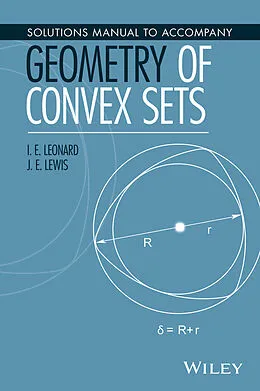 E-Book (epub) Solutions Manual to Accompany Geometry of Convex Sets von I. E. Leonard, J. E. Lewis