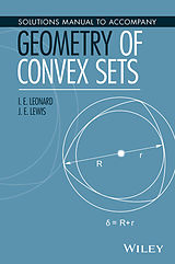 E-Book (pdf) Solutions Manual to Accompany Geometry of Convex Sets von I. E. Leonard, J. E. Lewis