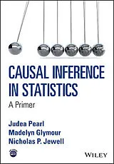 Kartonierter Einband Causal Inference in Statistics von Judea Pearl, Madelyn Glymour, Nicholas P. Jewell