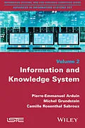 E-Book (epub) Information and Knowledge System von Pierre-Emmanuel Arduin, Michel Grundstein, Camille Rosenthal-Sabroux