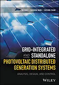 E-Book (epub) Grid-Integrated and Standalone Photovoltaic Distributed Generation Systems von Bo Zhao, Caisheng Wang, Xuesong Zhang