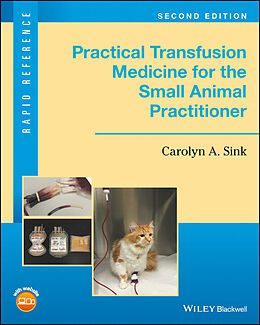 eBook (epub) Practical Transfusion Medicine for the Small Animal Practitioner de Carolyn A. Sink