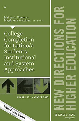 E-Book (pdf) College Completion for Latino/a Students: Institutional and System Approaches von Melissa L. Freeman, Magdalena Martinez