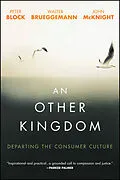 E-Book (pdf) An Other Kingdom von Peter Block, Walter Brueggemann, John McKnight