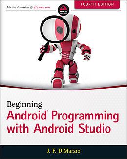 E-Book (epub) Beginning Android Programming with Android Studio von Jerome F. DiMarzio