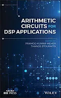 E-Book (pdf) Arithmetic Circuits for DSP Applications von Pramod Kumar Meher, Thanos Stouraitis