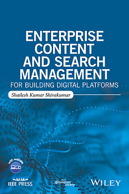 eBook (epub) Enterprise Content and Search Management for Building Digital Platforms de Shailesh Kumar Shivakumar