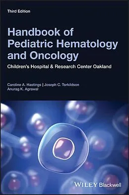 E-Book (pdf) Handbook of Pediatric Hematology and Oncology von Caroline A. Hastings, Joseph C. Torkildson, Anurag K. Agrawal