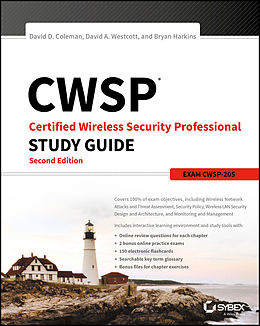 E-Book (epub) CWSP Certified Wireless Security Professional Study Guide von David D. Coleman, David A. Westcott, Bryan E. Harkins