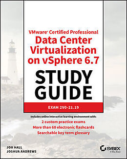 Kartonierter Einband VMware Certified Professional Data Center Virtualization on vSphere 6.7 Study Guide von Jon Hall, Joshua Andrews