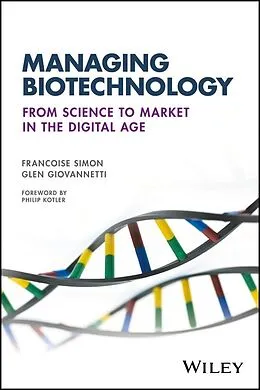 E-Book (pdf) Managing Biotechnology von Francoise Simon, Glen Giovannetti