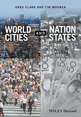 Kartonierter Einband World Cities and Nation States von Greg Clark, Tim Moonen