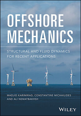 E-Book (pdf) Offshore Mechanics von Madjid Karimirad, Constantine Michailides, Ali Nematbakhsh