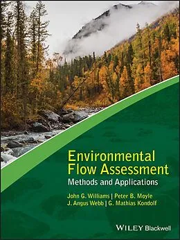 E-Book (epub) Environmental Flow Assessment von John G. Williams, Peter B. Moyle, J. Angus Webb
